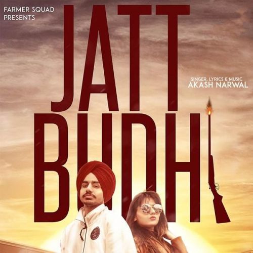 Jattbudhi Akash Narwal Mp3 Song Free Download