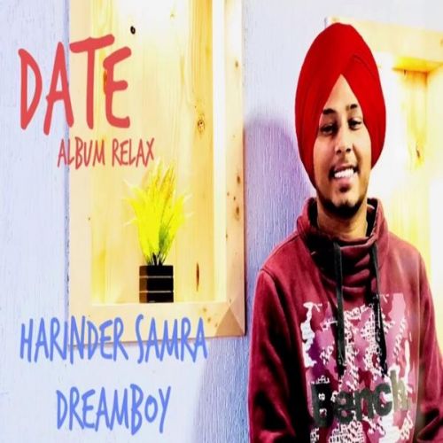 Date (Relax) Harinder Samra Mp3 Song Free Download