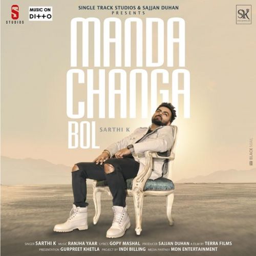 Manda Changa Bol Sarthi K Mp3 Song Free Download