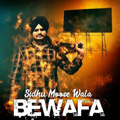 Bewafa Sidhu Moose Wala Mp3 Song Free Download