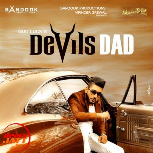 Devils Dad Gud Luck Mp3 Song Free Download