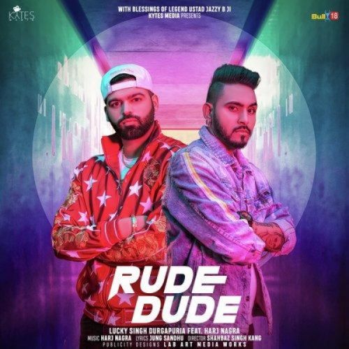 Rude Dude Lucky Singh Durgapuria Mp3 Song Free Download