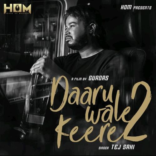 Daaru Wale Keere 2 Tej Sahi Mp3 Song Free Download