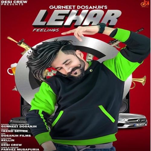 Lehar Gurneet Dosanjh Mp3 Song Free Download