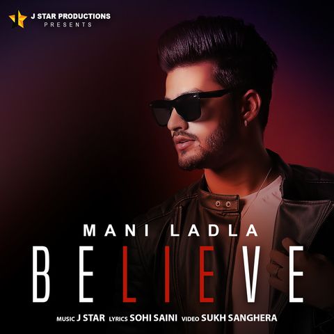 Believe Mani Ladla Mp3 Song Free Download