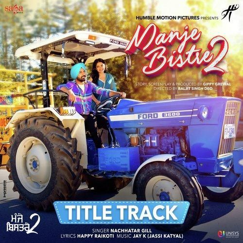 Manje Bistre 2 Title Track Nachhatar Gill Mp3 Song Free Download