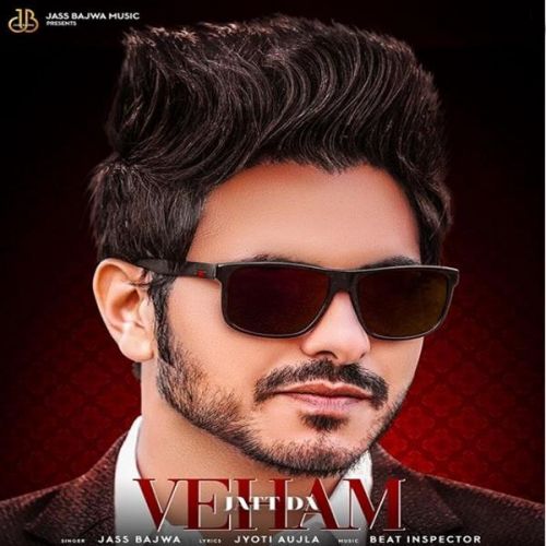 Veham Jatt Da Jass Bajwa Mp3 Song Free Download