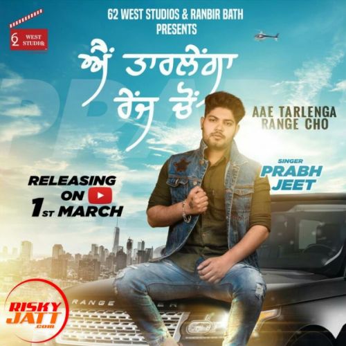 Ae Tarlainga Range Cho Prabh Jeet Mp3 Song Free Download