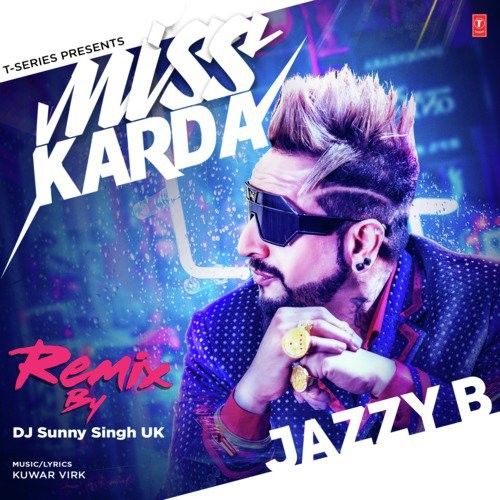 Miss Karda Remix Jazzy B, Dj Sunny Singh Uk Mp3 Song Free Download