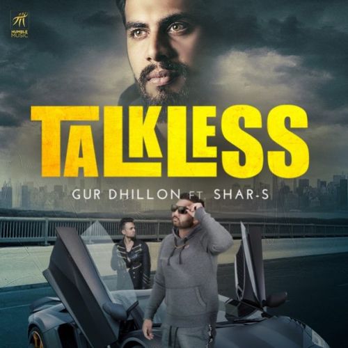 Talkless Gur Dhillon, Shar-S Mp3 Song Free Download