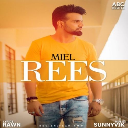 Rees Miel Mp3 Song Free Download