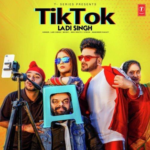 Tik Tok Ladi Singh Mp3 Song Free Download