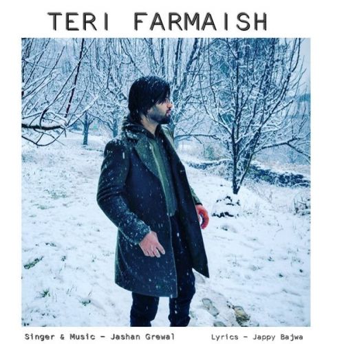 Teri Farmaish Jashan Grewal Mp3 Song Free Download