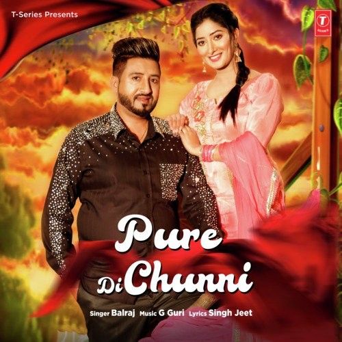 Pure Di Chunni Balraj Mp3 Song Free Download