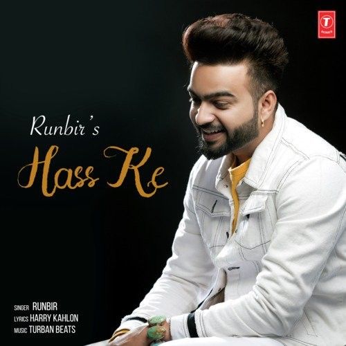 Hass Ke Runbir Mp3 Song Free Download