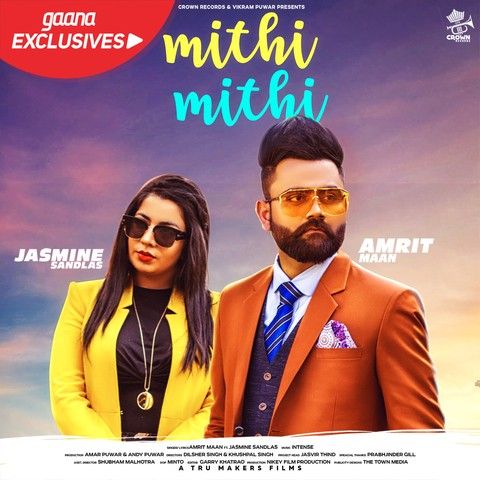 Mithi Mithi Amrit Maan, Jasmine Sandlas Mp3 Song Free Download