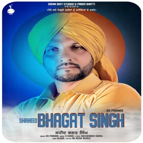 Shaheed Bhagat Singh AS Parmar Mp3 Song Free Download