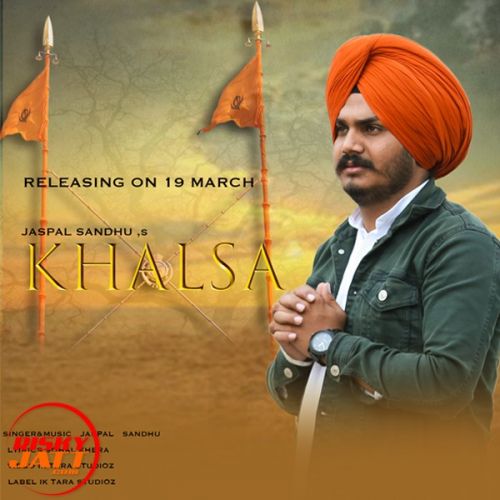 Khalsa Jaspal Sandhu Mp3 Song Free Download