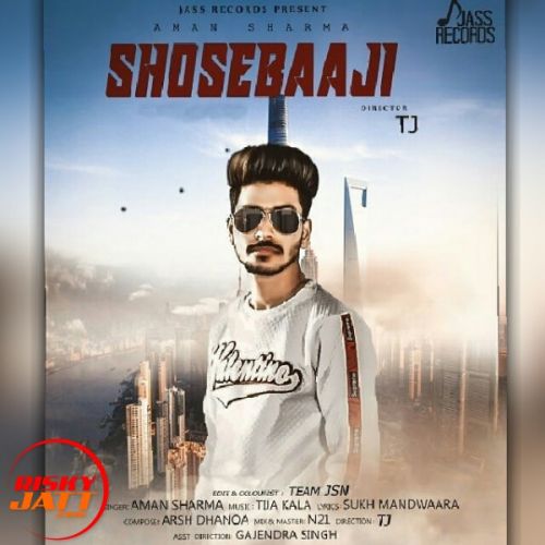 Shosebaaji Aman Sharma Mp3 Song Free Download