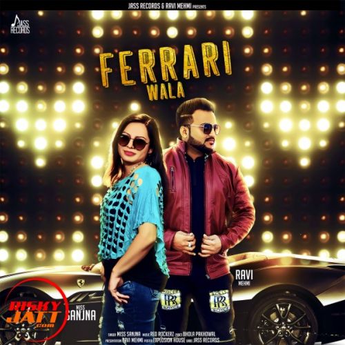 Ferrari Wala Miss Sanjna Mp3 Song Free Download