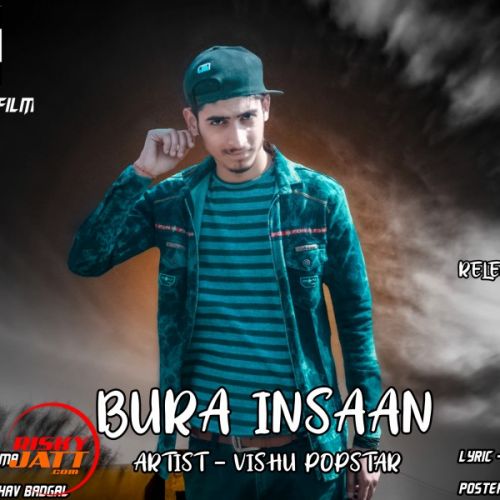 Bura Insaan ViShu PopStar Mp3 Song Free Download