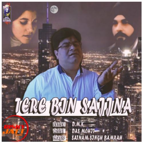 Tere Bin Sajjna Das Mohit Mp3 Song Free Download