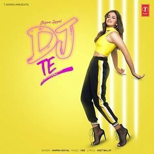 DJ Te Shipra Goyal, Veet Baljit Mp3 Song Free Download