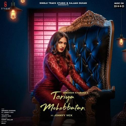 Teriya Mohobbatan Himanshi Khurana Mp3 Song Free Download