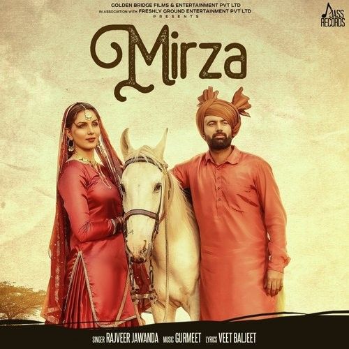 Mirza (Yaara Ve) Rajvir Jawanda Mp3 Song Free Download