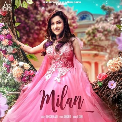 Milan Tanishq Kaur Mp3 Song Free Download