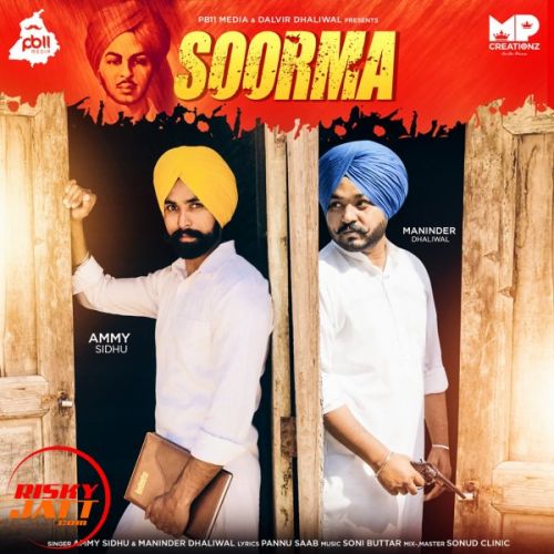 Soorma Maninder Dhaliwal, Ammy Sidhu Mp3 Song Free Download