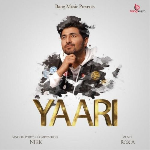 Yaari Nikk Mp3 Song Free Download