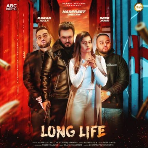 Long Life Harpreet Dhillon Mp3 Song Free Download
