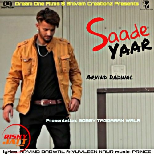 Saade Yaar Arvind Dadwal Mp3 Song Free Download