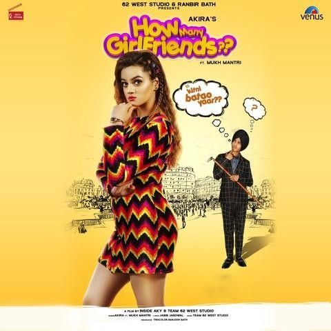 How Many Girlfriends Akira, Mukh Mantri Mp3 Song Free Download