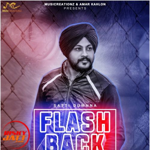 Flashback Satti Dumnna Mp3 Song Free Download