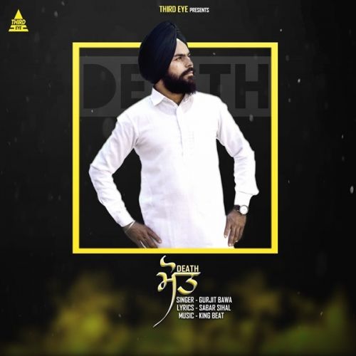 Death Gurjit Bawa Mp3 Song Free Download