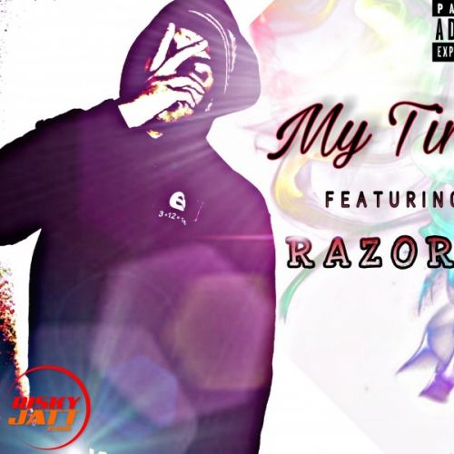 My Time Razor A, Addy Kashmir Mp3 Song Free Download