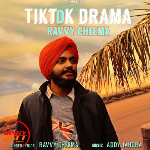 Tiktok Drama Ravvy Cheema Mp3 Song Free Download