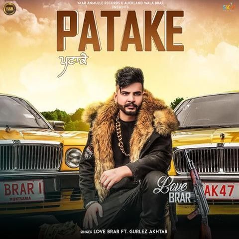 Patake Love Brar, Gurlez Akhtar Mp3 Song Free Download