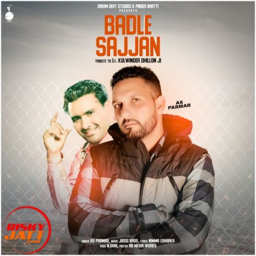 Badle Sajjan AS Parmar Mp3 Song Free Download