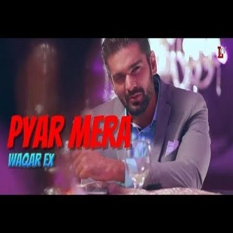 Pyar Mera Waqar Ex Mp3 Song Free Download