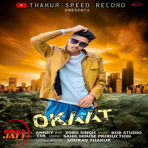 Okaat Annky, Zoro Singh Mp3 Song Free Download