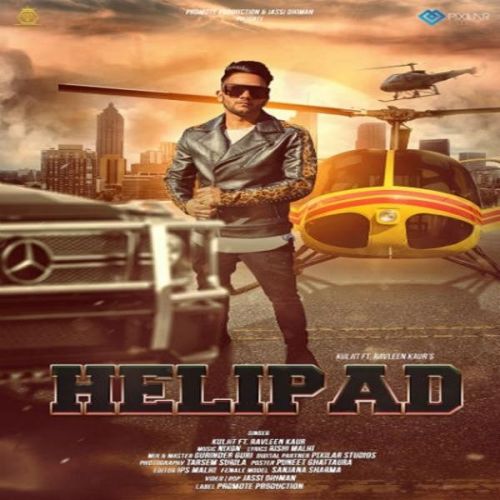 Helipad Kuljeet, Ravleen Kaur Mp3 Song Free Download