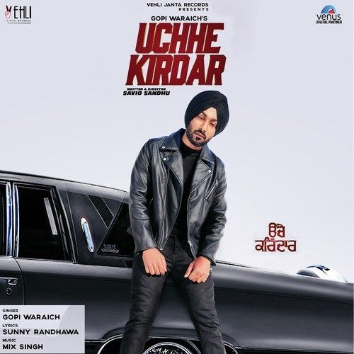 Uchhe Kirdar Gopi Waraich Mp3 Song Free Download