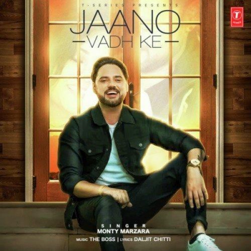 Jaano Vadh Ke Monty Marzara Mp3 Song Free Download
