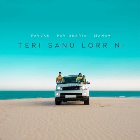 Teri Sanu Lorr Ni Pav Dharia, Pavvan Mp3 Song Free Download