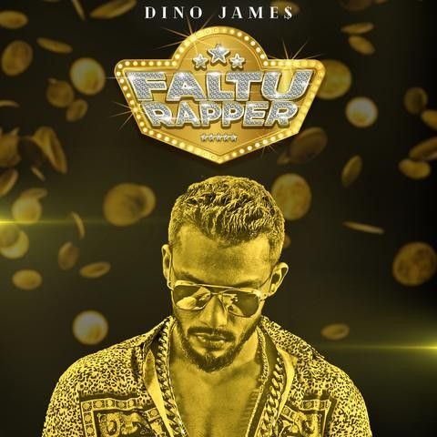 Faltu Rapper Dino James Mp3 Song Free Download