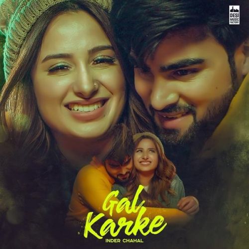 Gal Karke Inder Chahal Mp3 Song Free Download