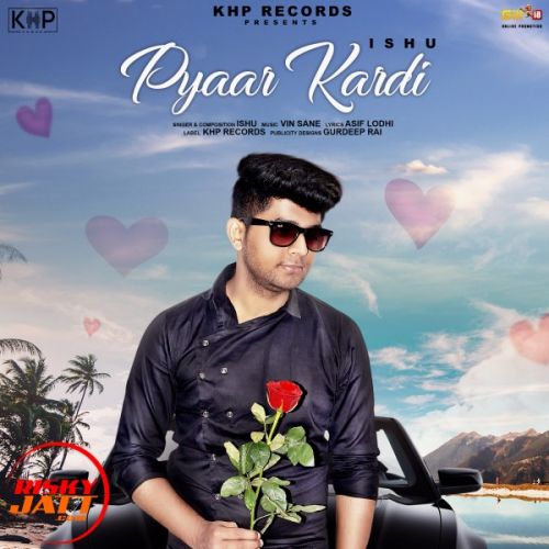 Pyar Kardi Ishu Mp3 Song Free Download